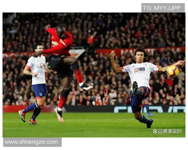 曼联与伯恩茅斯激战正酣粤语解说带你领略精彩瞬间 曼联与伯恩茅斯激战正酣粤语解说带你领略精彩瞬间